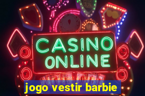 jogo vestir barbie